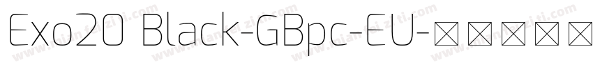 Exo20 Black-GBpc-EU字体转换